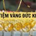 Tiệm vàng Đức Kim quận Hoàn Kiếm - Địa điểm mua sắm vàng giá tốt