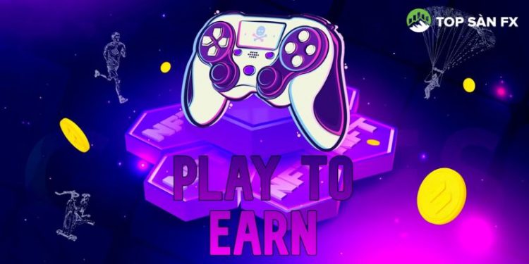 Play to Earn là gì? Top game Play to Earn hot nhất trên thị trường
