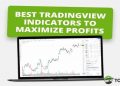 10 Best indicators TradingView để phân tích kỹ thuật trader nhất định không nên bỏ qua