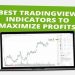 10 Best indicators TradingView để phân tích kỹ thuật trader nhất định không nên bỏ qua