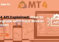 MT4 API là gì? Hướng dẫn các bước cơ bản để tích hợp MT4 API